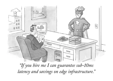 A cartoon-style illustration of The Flash speaking to a coroprate gentleman in his office. The man is looking at a print out. The caption reads: If you hire me I can guarantee sub-10ms latency and savings on edge infrastructure.