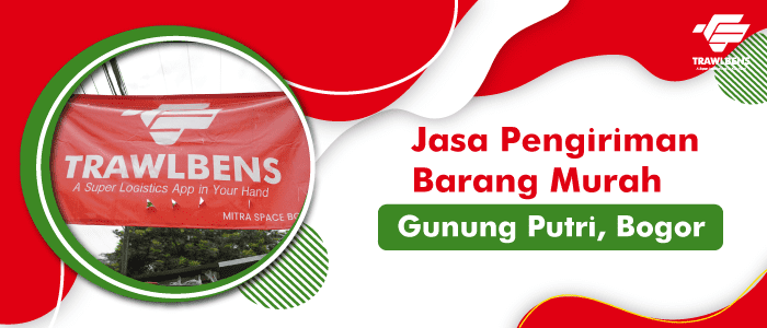 Jasa Pengiriman Barang Murah di Gunung Putri, Bogor