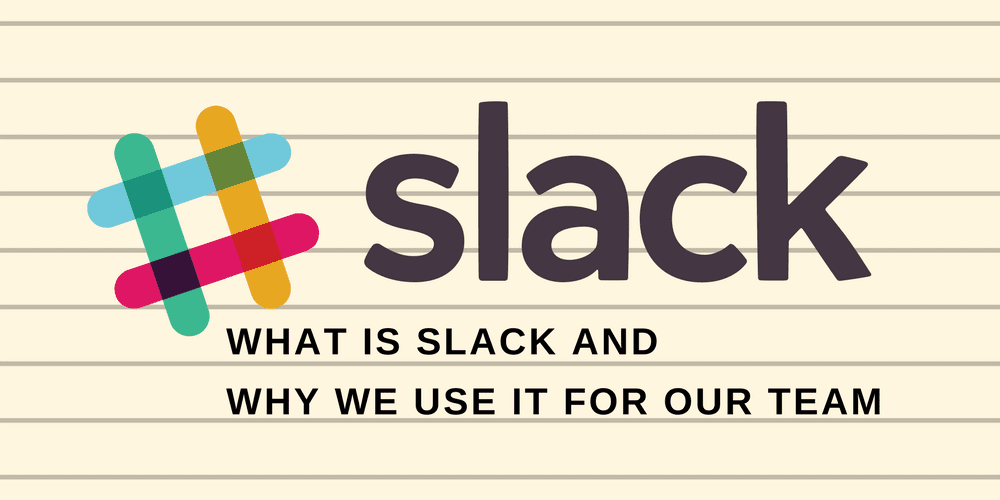 featured image What Slack is and why we use it at our company