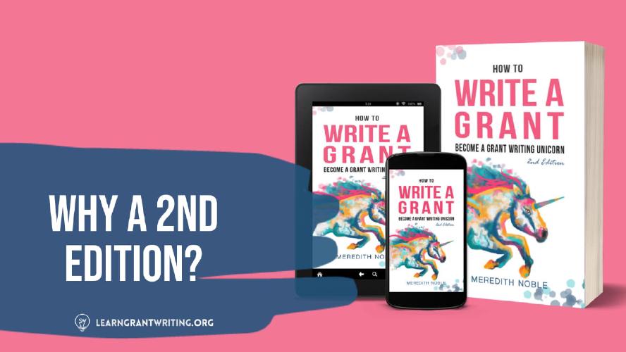 Why a 2nd Edition of How to Write a Grant: Become a Grant Writing Unicorn? image