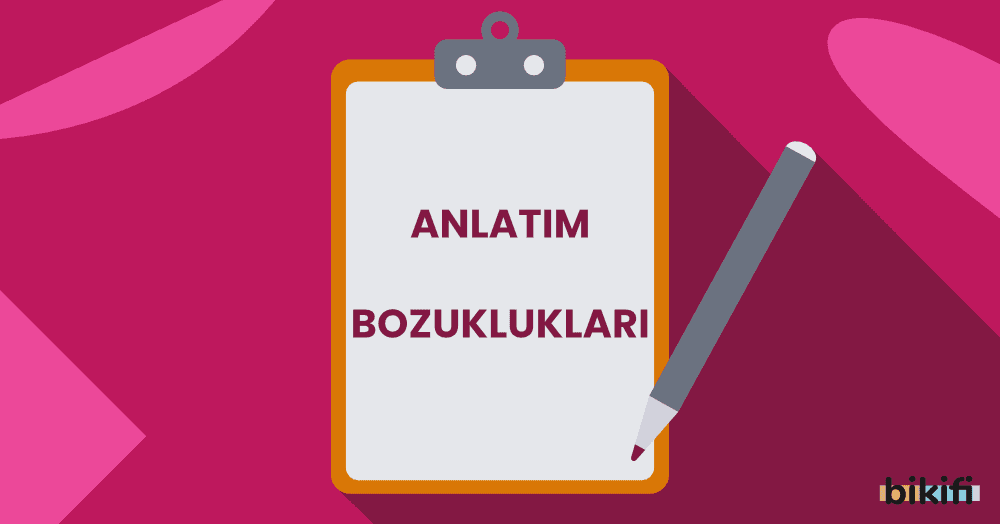 Anlatım Bozuklukları