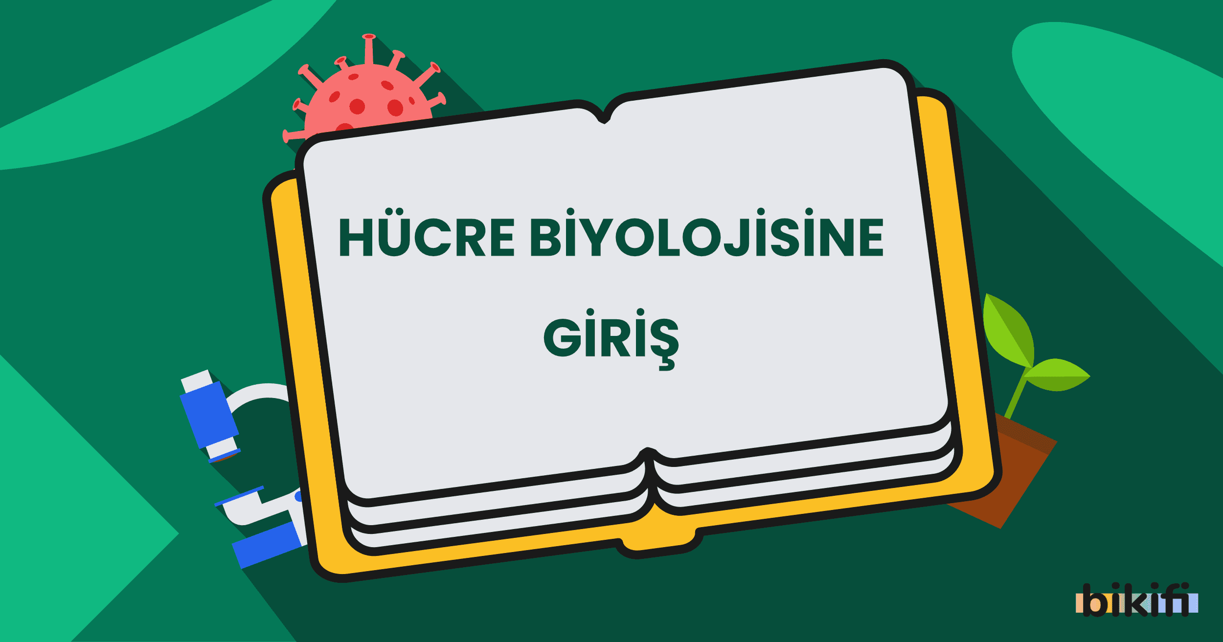 Hücre Biyolojisine Giriş