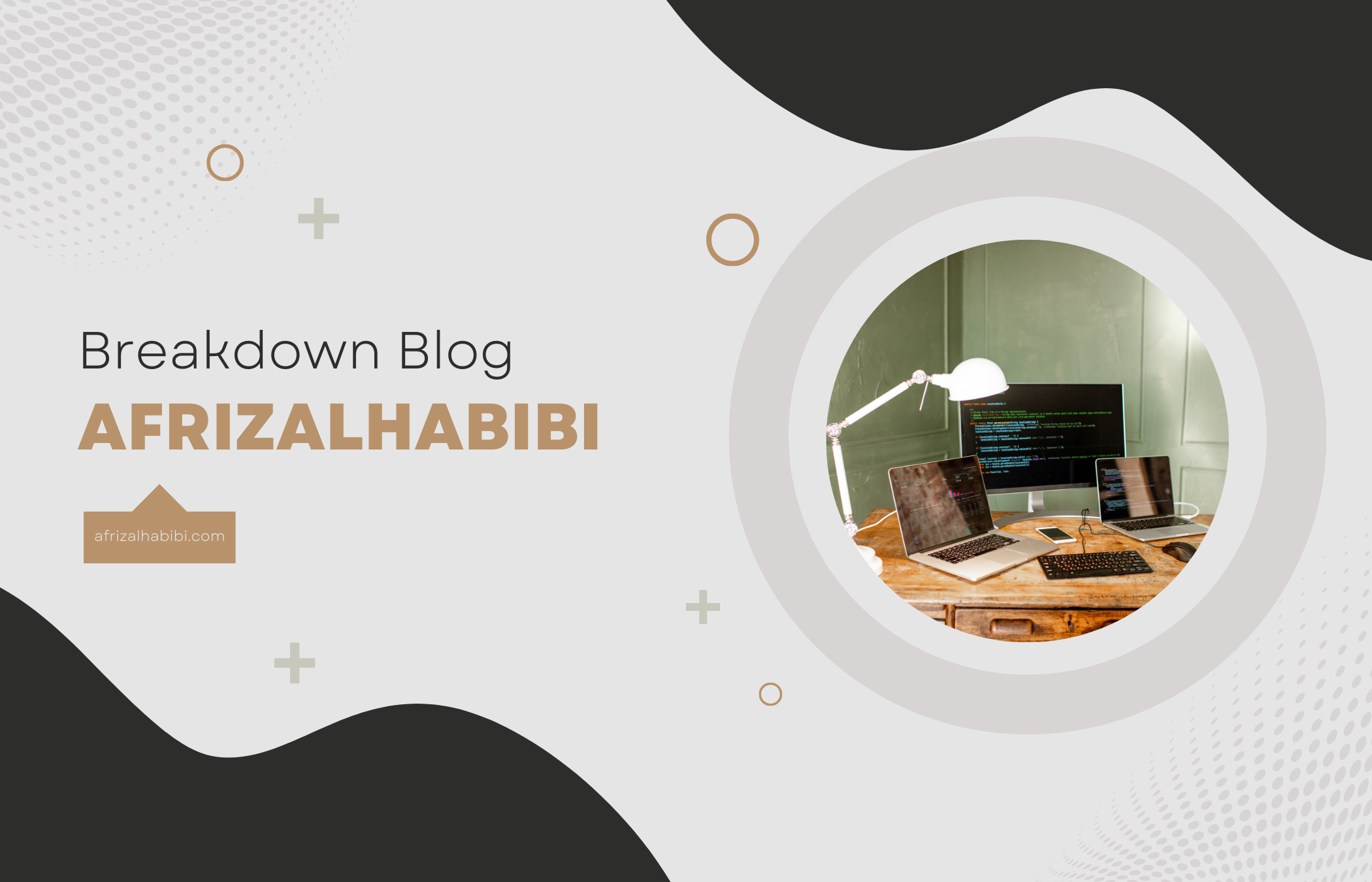 Breakdown Blog Afrizalhabibi