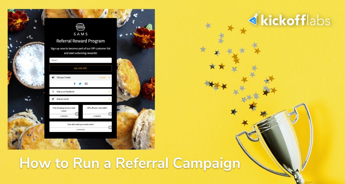 Step by Step Guide to Running a Referral Campaign