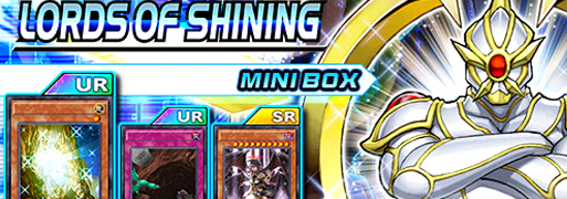 New Mini Box: Lords of Shining | YuGiOh! Duel Links Meta