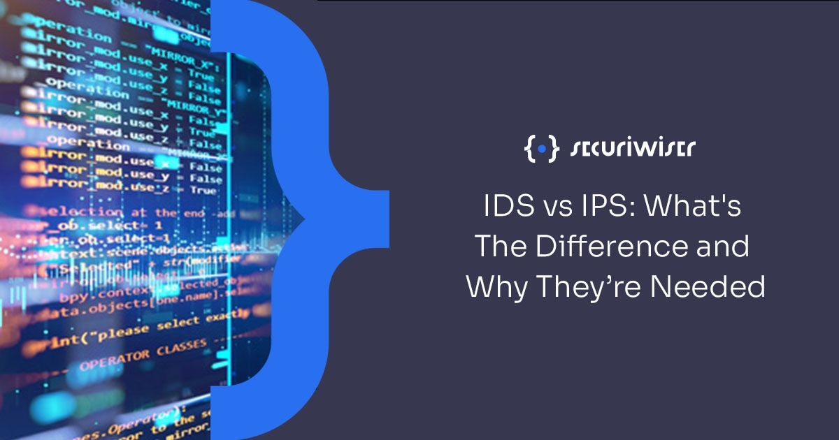 IDS vs IPS: What’s the Difference and Why They’re Needed