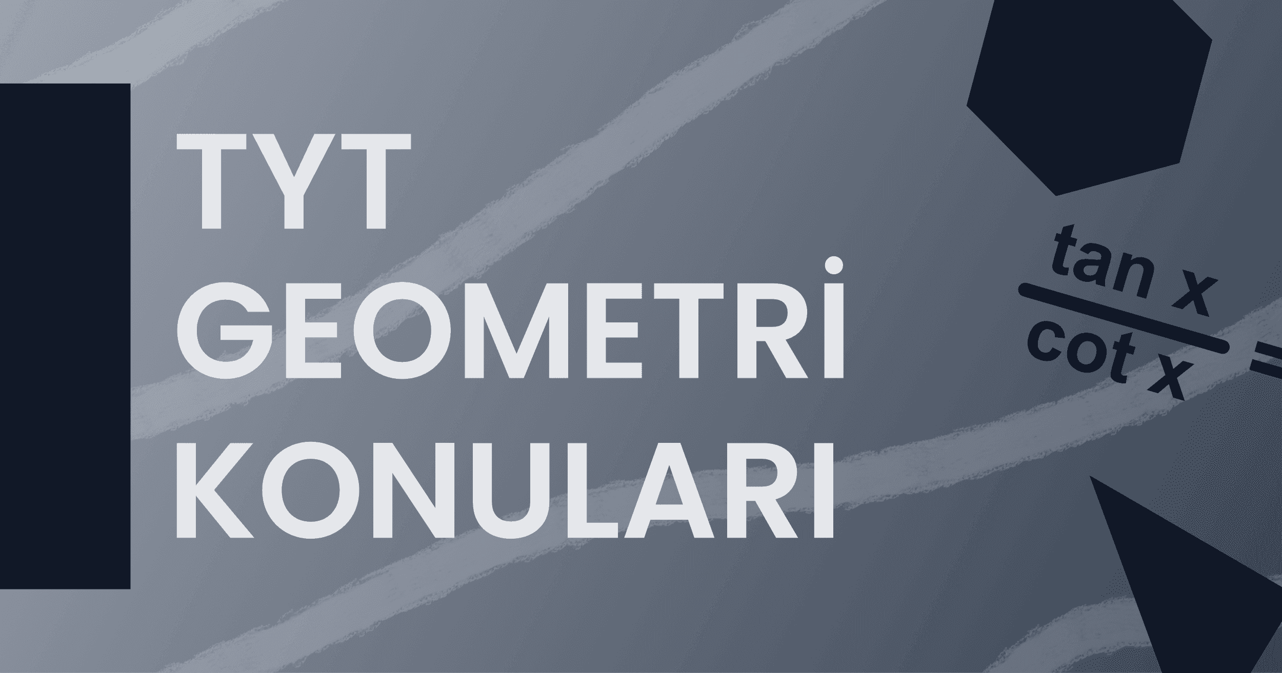 2022 TYT Geometri Konuları ve Soru Dağılımı