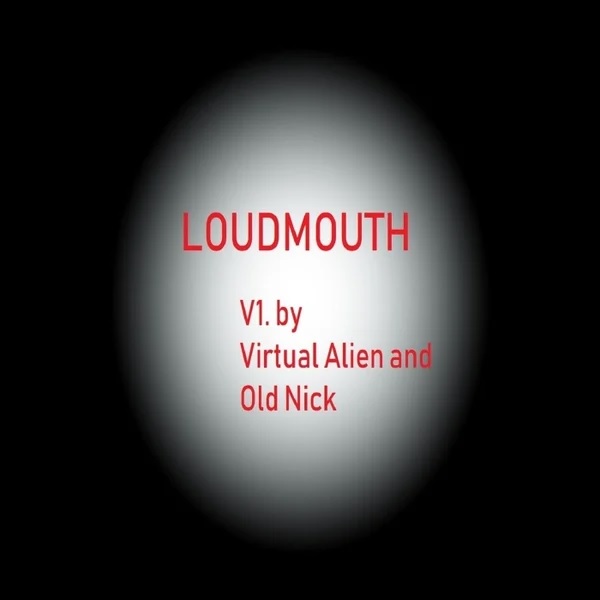 LoudMouth Version 1 single cover by Virtual Alien  and Old Nick
