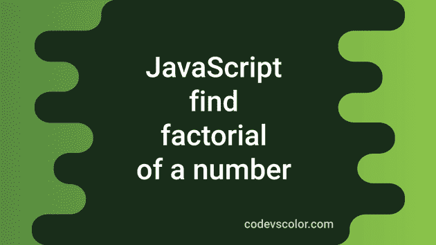 factorial of a number in javascript