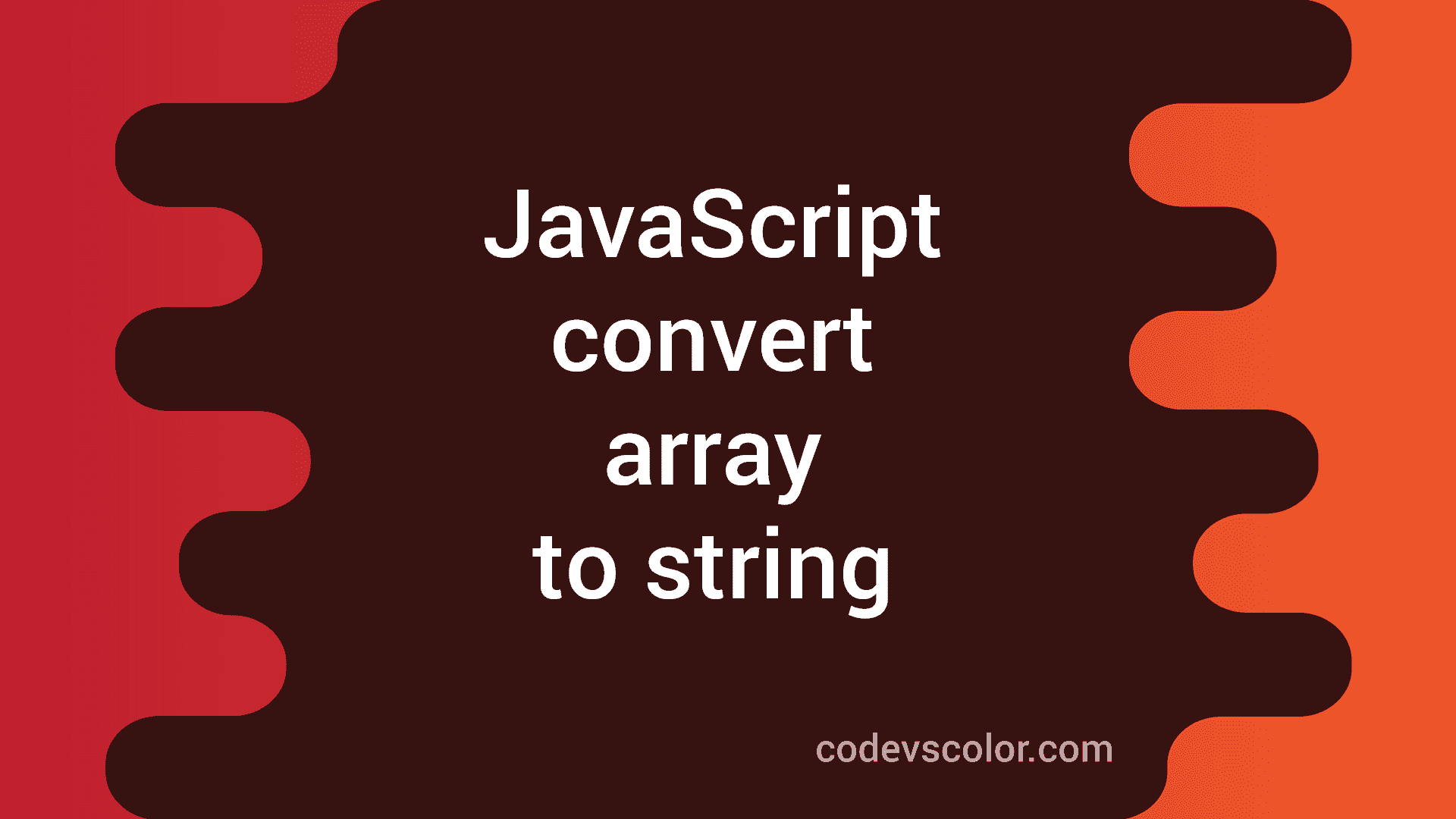 Javascript Join Tostring Example To Convert Array To String Codevscolor 6431