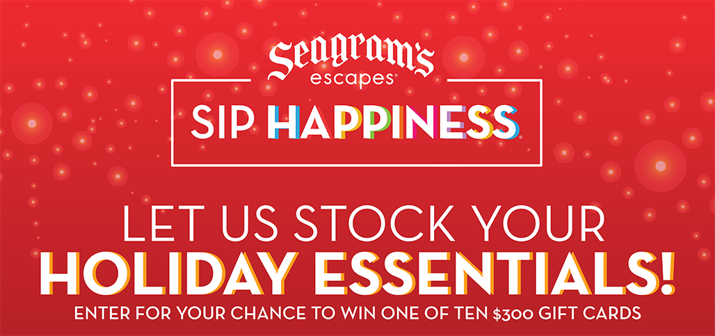 Seagrams Escapes Sip Happiness | Let us stock up your Holiday Essentials!