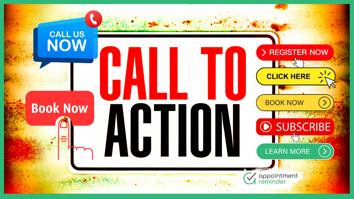 Effective Call To Action (CTA) Tips & Phrases to increase your client appointments