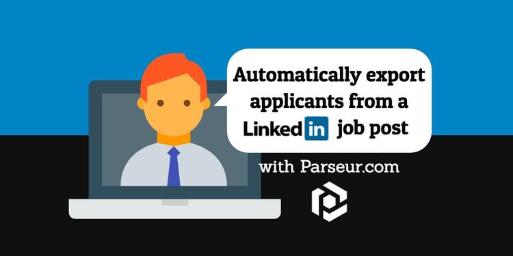 Automatically export applicants from a LinkedIn Job Post cover image