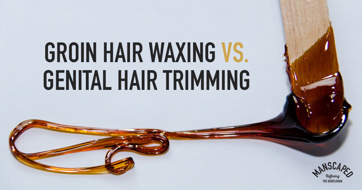 Groin Hair Waxing vs Genital Hair Trimming