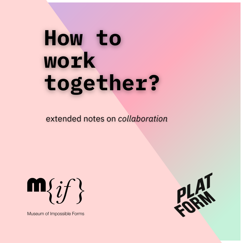Mif ~ How to work together? Extended notes on collaboration