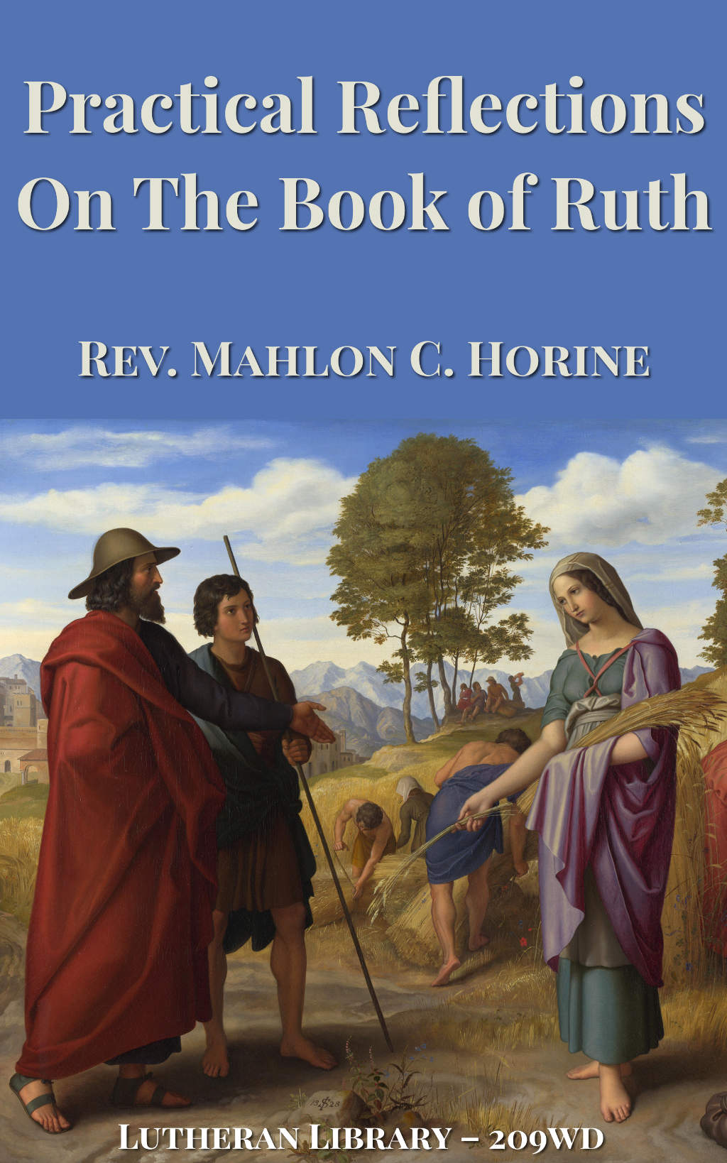 Practical Reflections on the Book of Ruth by Rev. M. C. Horine