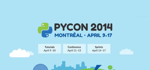 Pycon 2014, Montreal, April 9-17
