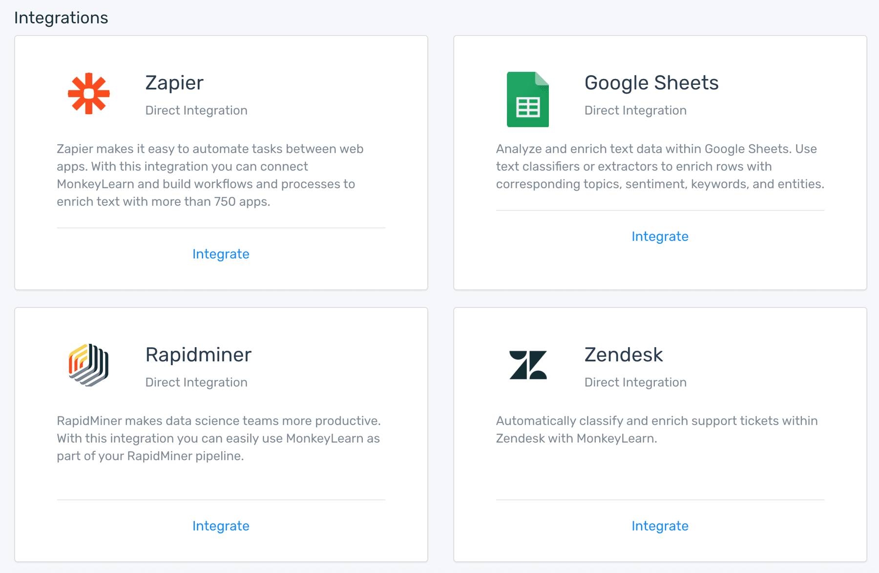 available integrations: Zapier, Rapidminer, Google Sheets, Zendesk
