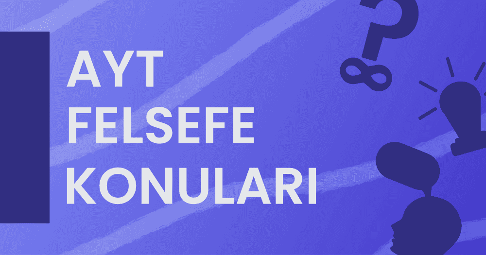 2022 AYT Felsefe Konuları ve Soru Dağılımı