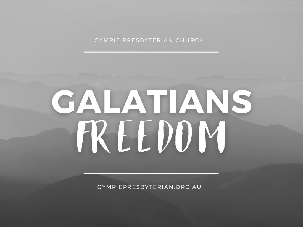 Galatians: Freedom