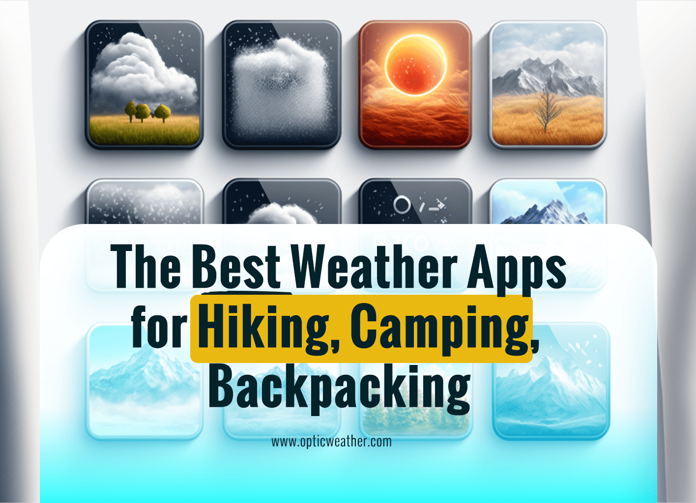 The Best Weather Apps for Hiking, Camping, and Backpacking