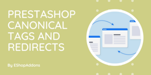 PrestaShop Canonical Tags and Redirects