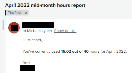 An email saying &ldquo;You've currently used 16.02 out of 40 hours for April 2022.&rdqo;