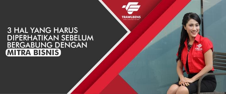 Perhatikan Hal-Hal Ini Sebelum Bergabung jadi Mitra Bisnis