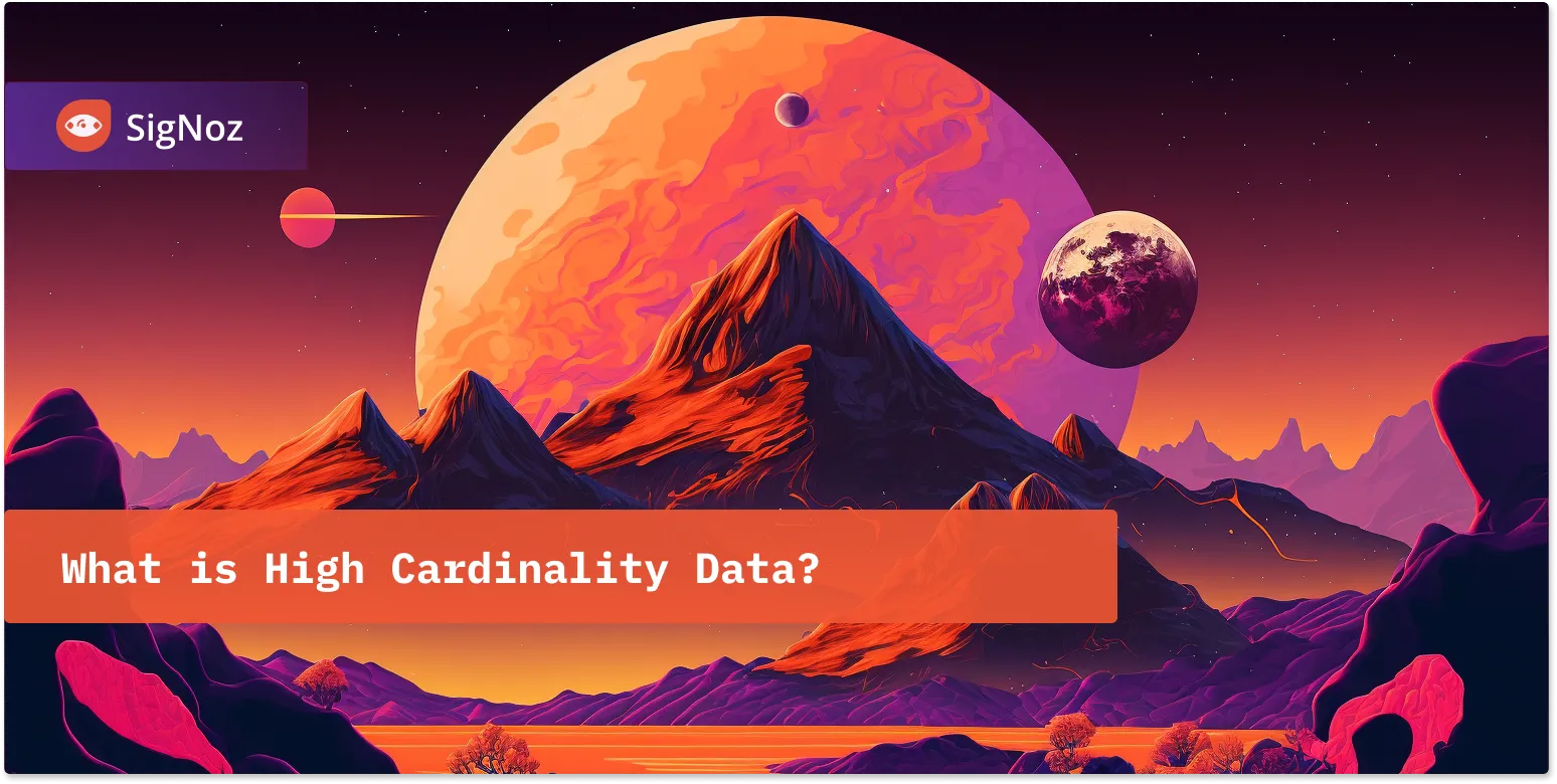 what-is-high-cardinality-data-signoz