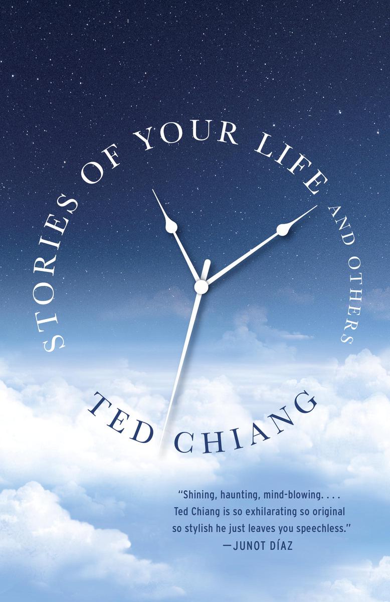 Book Review: Stories of Your Life and Others by Ted Chiang