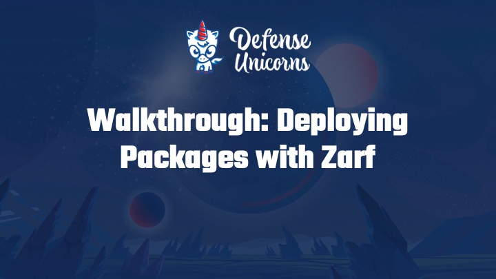 Deploying Packages with Zarf Video on YouTube