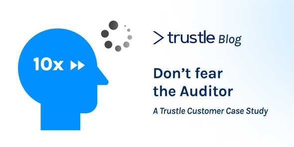 Case Study: Don't Fear the Auditor
