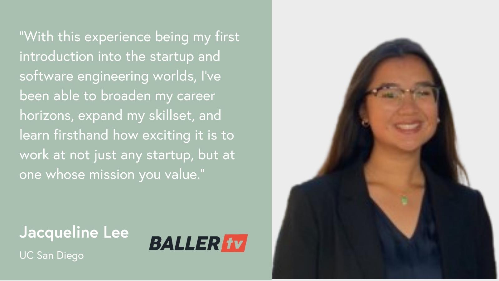 Jacqueline Lee - Software Engineering Intern at BallerTV