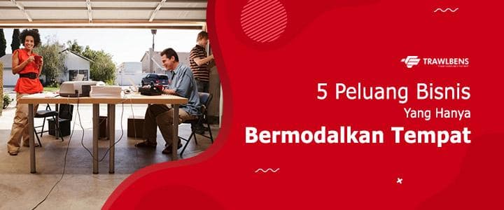 5 Peluang Bisnis Yang Hanya Bermodalkan Tempat