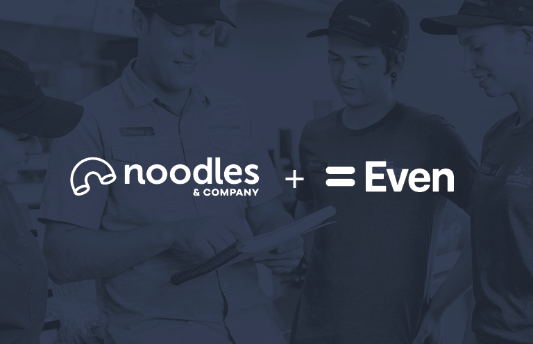 Noodles and Co employees with Even logo and Noodles and Co logo