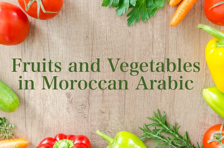 Fruits and Vegetables in Moroccan Arabic