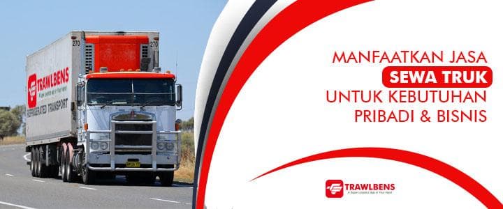Manfaat Sewa Truk untuk Kebutuhan Pribadi dan Bisnis