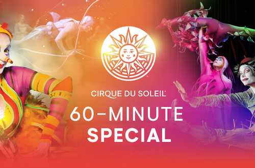 60-minute special - La Nouba, Varekai and Quidam