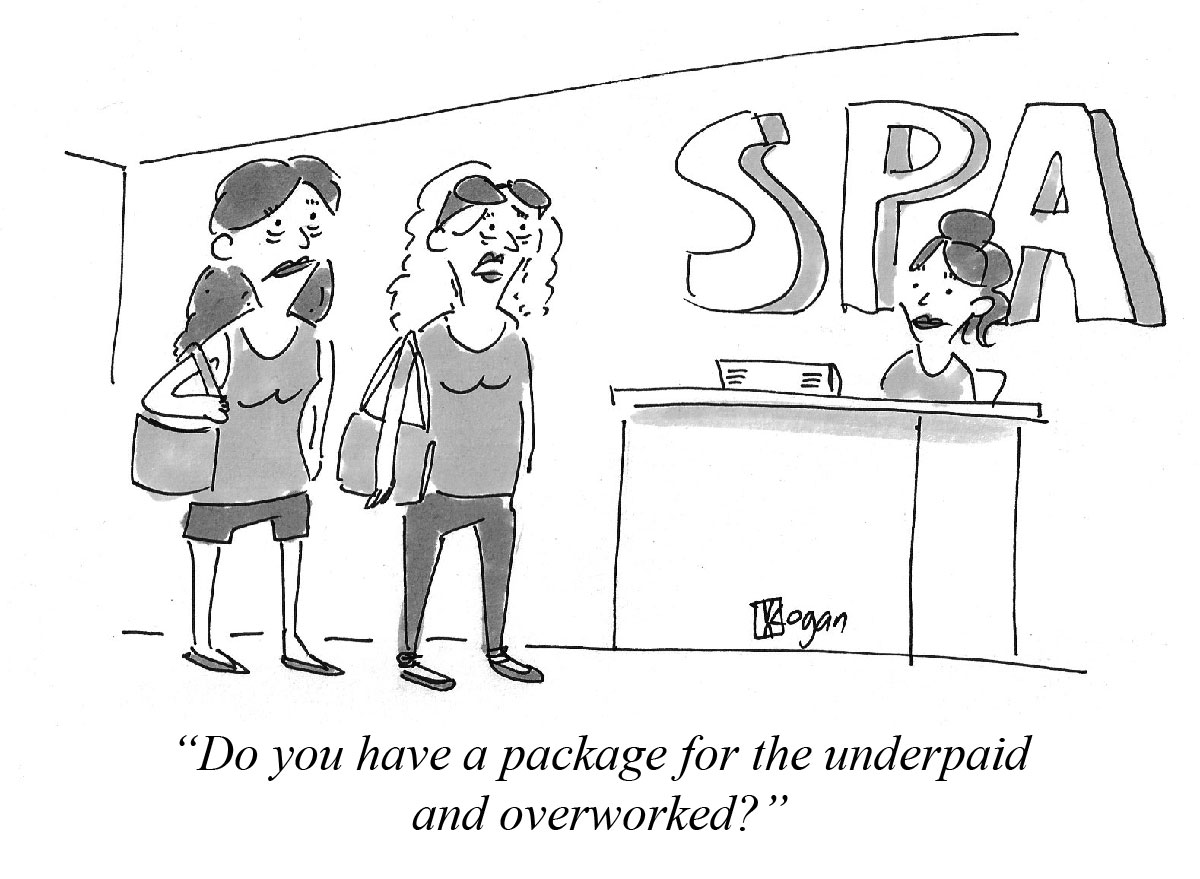 Do you have a package for the underpaid and overworked?