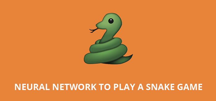 Neural Network to play a snake game