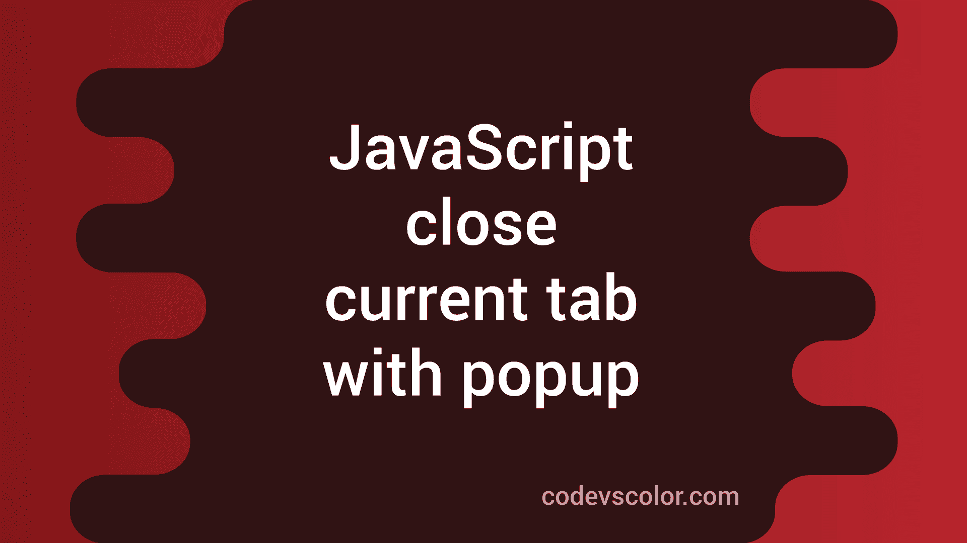 JavaScript Program To Close The Current Tab With OK Cancel Popup
