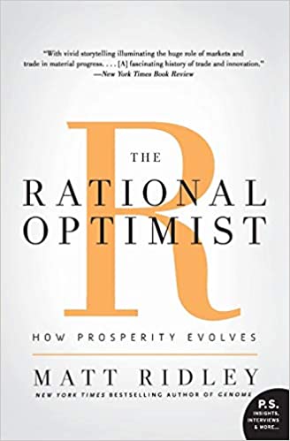 The Rational Optimist: How Prosperity Evolves