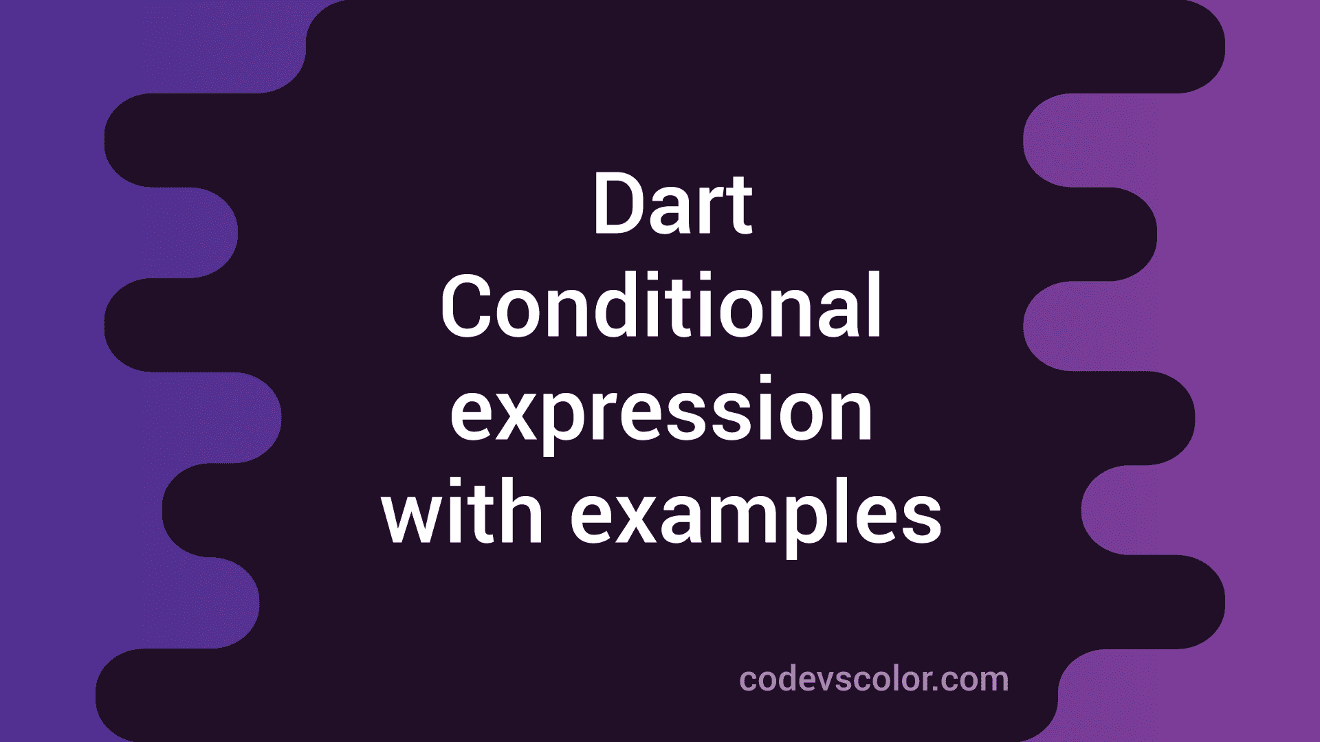 conditional expression dart