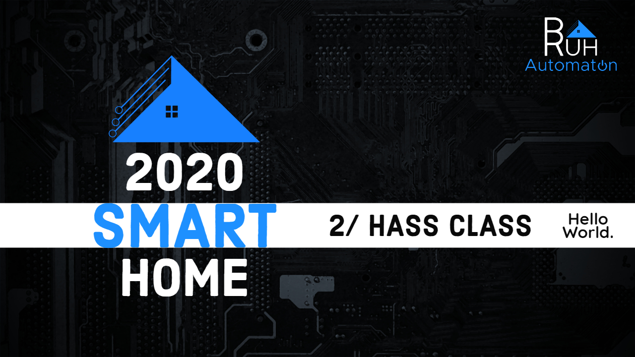 2020 Smart Home - Installing Home Assistant