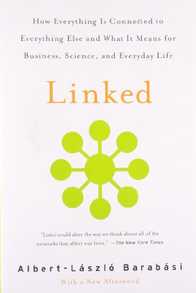 Linked: How Everything Is Connected to Everything Else and What It Means for Business, Science, and Everyday Life Cover