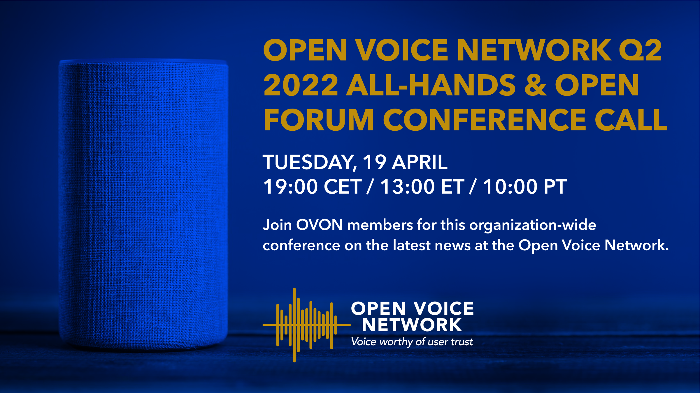 Open Voice Network Q2 2022 All-Hands & Open Forum Conference