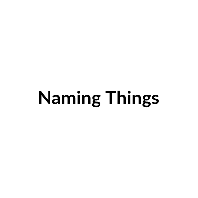 Get Better At Naming Things thumbnail