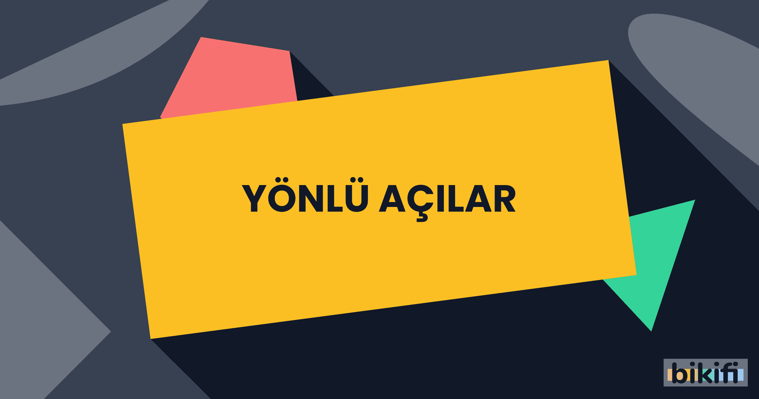 Yönlü Açılar