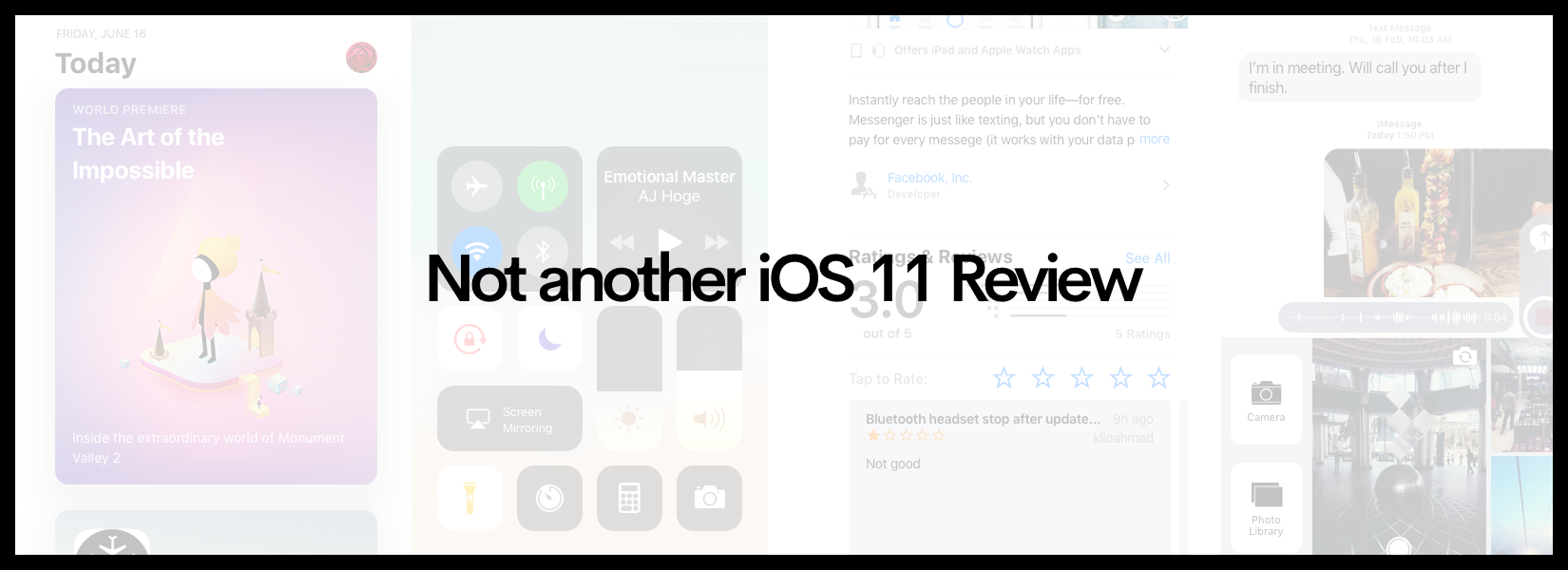 Not another iOS 11 Review