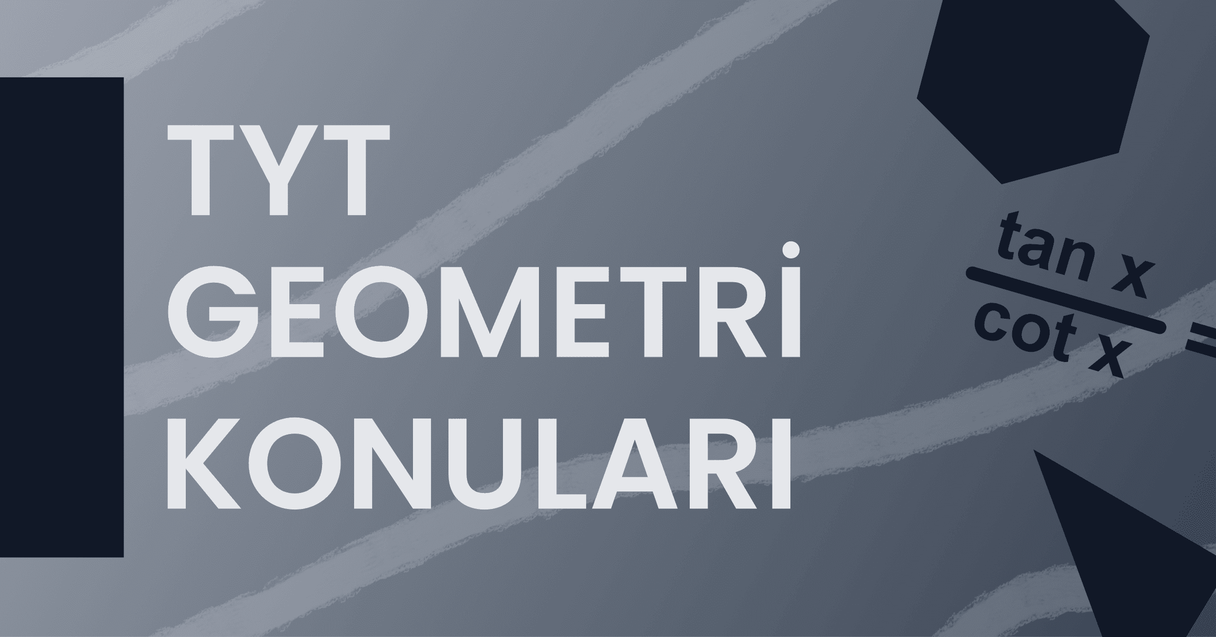 2021 TYT Geometri Konuları ve Soru Dağılımı